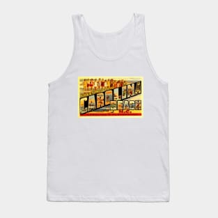 Greetings from Carolina Beach, NC - Vintage Large Letter Postcard Tank Top